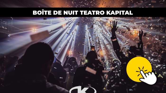 boite de nuit teatro kapital